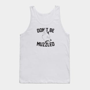 Don't Be Muzzled #Resist Tank Top